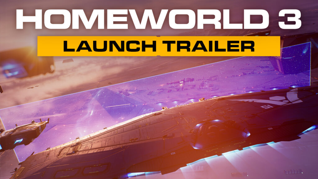 Launch Orders Received. Homeworld 3 is available NOW!